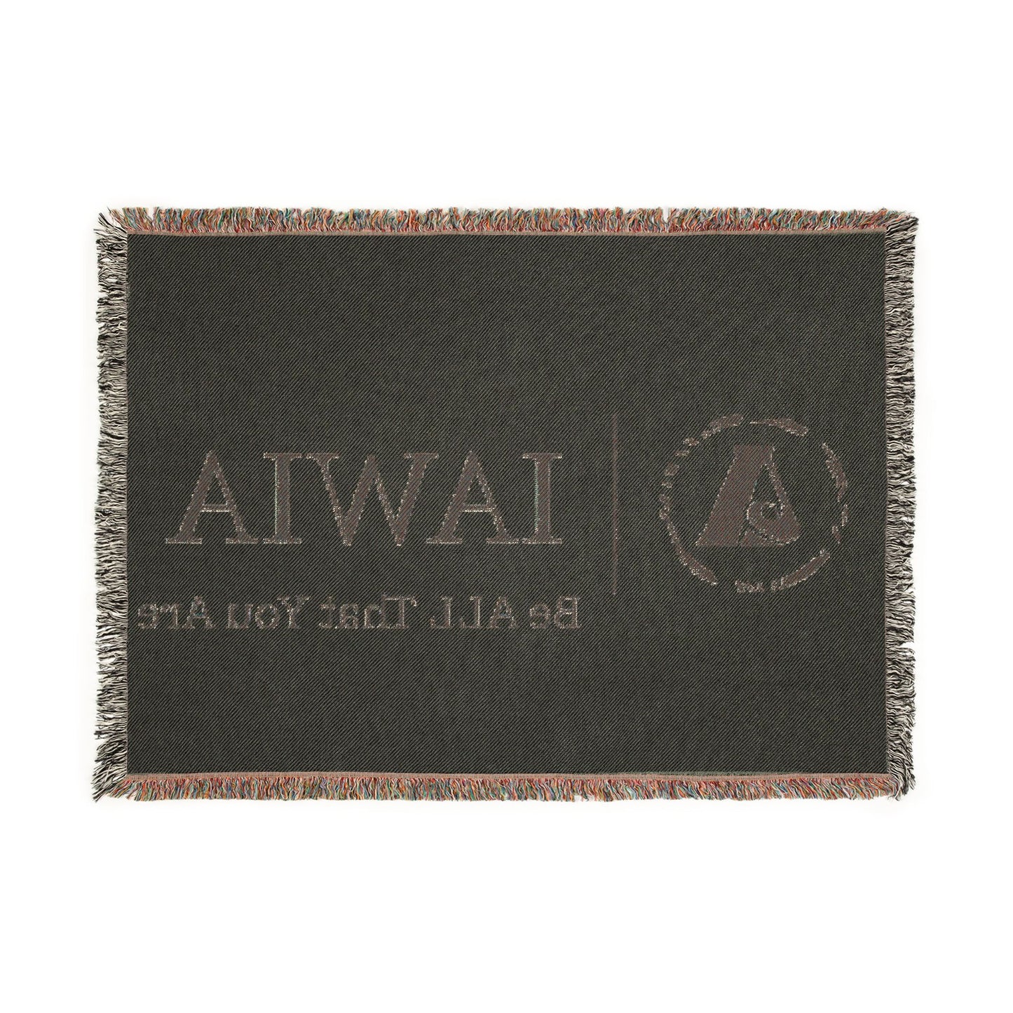 IAWIA "Be ALL That You Are" Woven Blanket